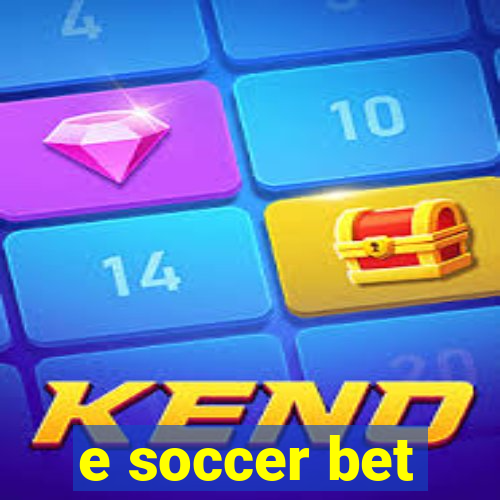 e soccer bet